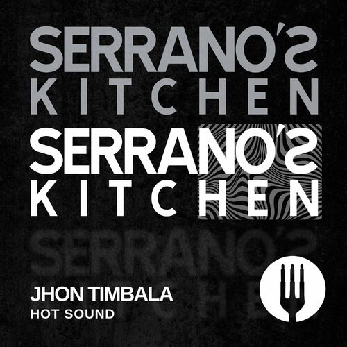image cover: Jhon Timbala - Hot Sound on SERRANO'S KITCHEN