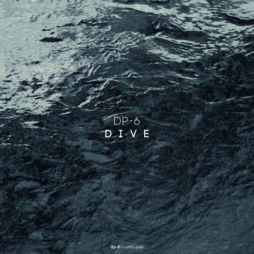 image cover: Dp-6 - Dive on DP-6 Records
