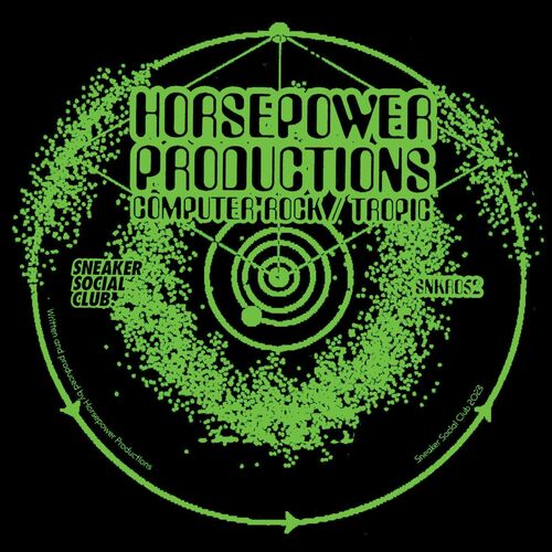 image cover: Horsepower Productions - Computer Rock / Tropic on Sneaker Social Club