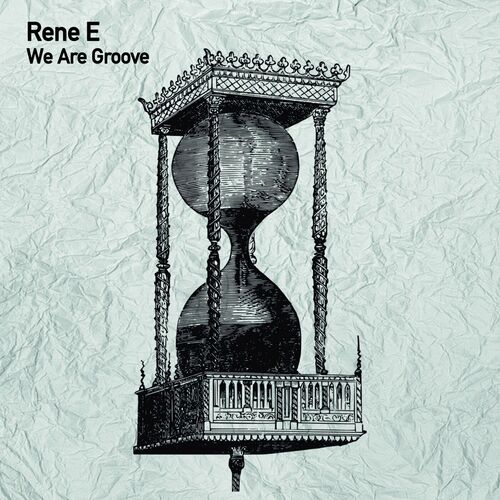 image cover: Rene E - We Are Groove on The Society
