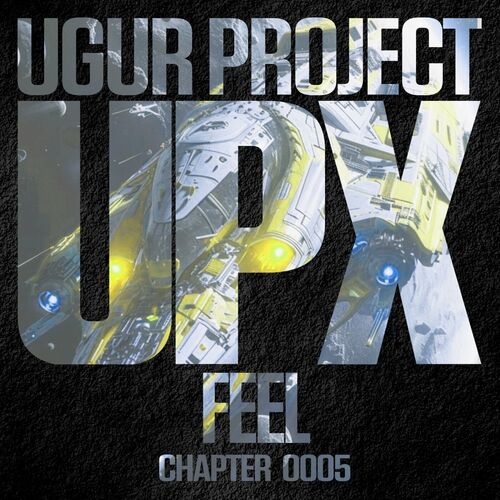 image cover: Ugur Project - Feel on UPX