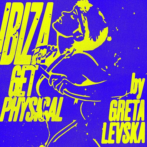 image cover: Greta Levska - Ibiza Get Physical on Get Physical Music
