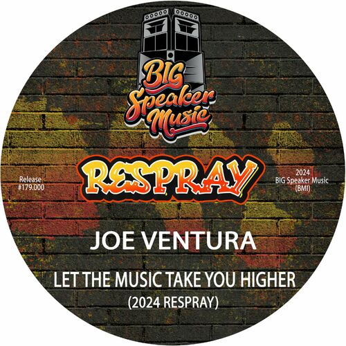 image cover: Joe Ventura - Let The Music Take You Higher (2024 ReSpray) on BIG Speaker Music
