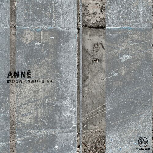 image cover: Anne - Moon Lander EP on Soma Records