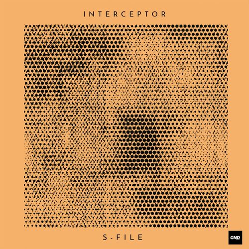 image cover: S-File - Interceptor on GND Records