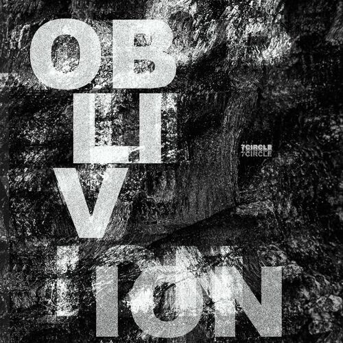 image cover: 7CIRCLE - Oblivion EP on Destroy To Rebuild Records