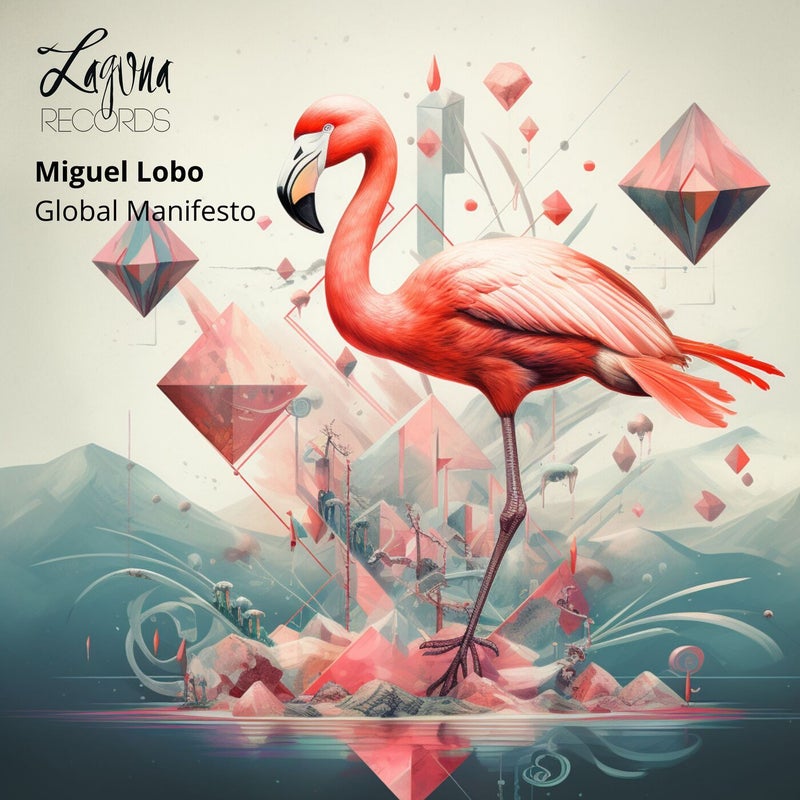 image cover: Miguel Lobo - Global Manifesto on Laguna Records
