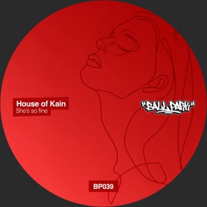 image cover: House of Kain - She's So Fine on Ball Park
