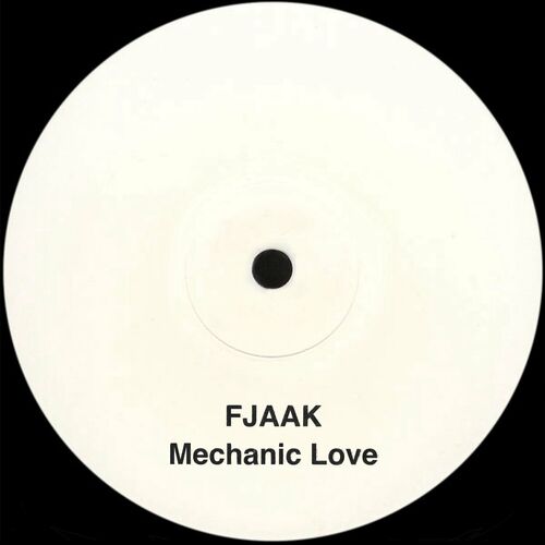image cover: Fjaak - Mechanic Love on FJAAK Recordings
