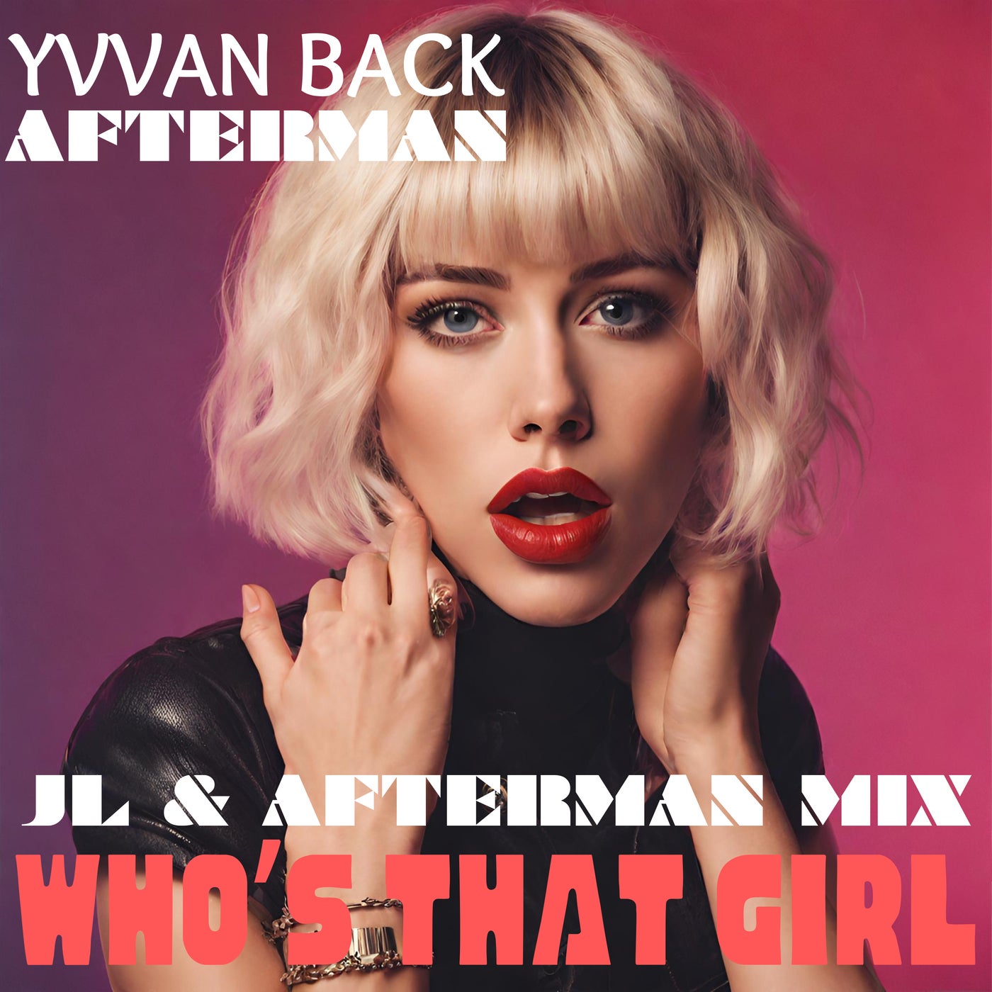 image cover: Afterman, Yvvan Back - Who's That Girl (JL & Afterman Mix) on MilanoNights