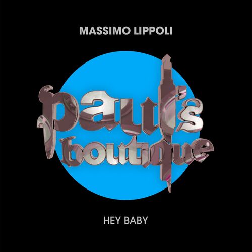 image cover: Massimo Lippoli - Hey Baby on Paul's Boutique