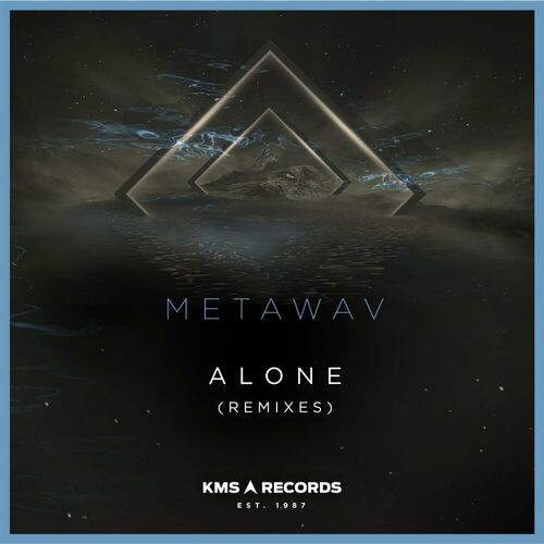 image cover: Metawav. - Alone (Remixes) on KMS Records