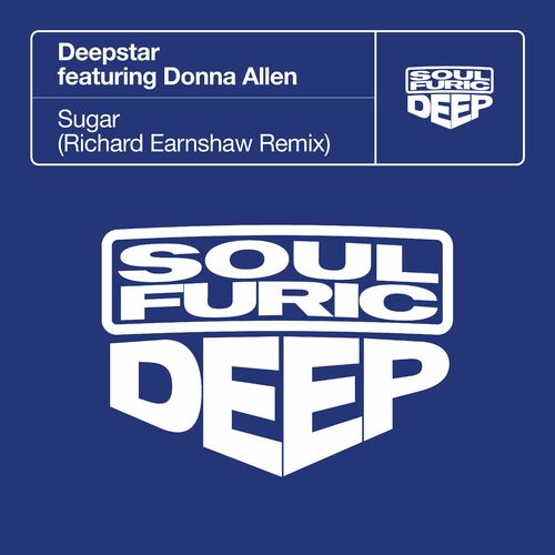 image cover: Deepstar - Sugar (feat. Donna Allen) (Richard Earnshaw Remix) on Soulfuric Deep