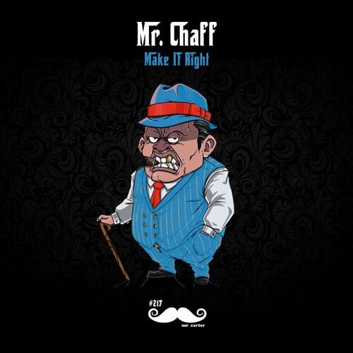 image cover: Mr. Chaff - Make It Right on Mr. Carter