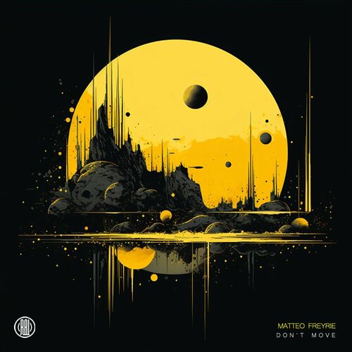image cover: Matteo Freyrie - Don`t Move on Reload Black Label