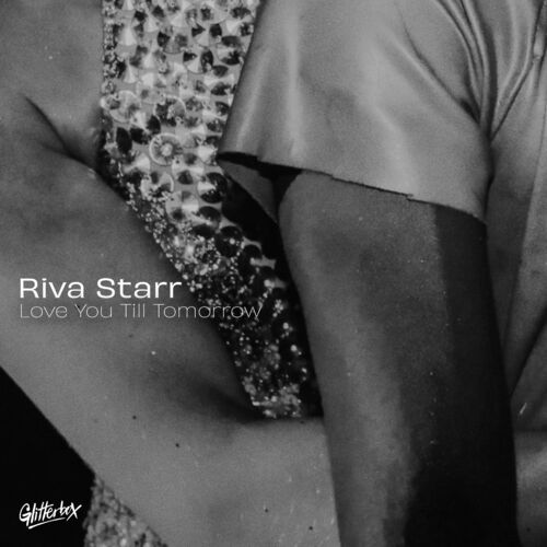 image cover: Riva Starr - Love You Till Tomorrow on Glitterbox Recordings