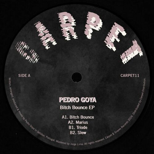 image cover: Pedro Goya - Bitch Bounce on Carpet & Snares Records