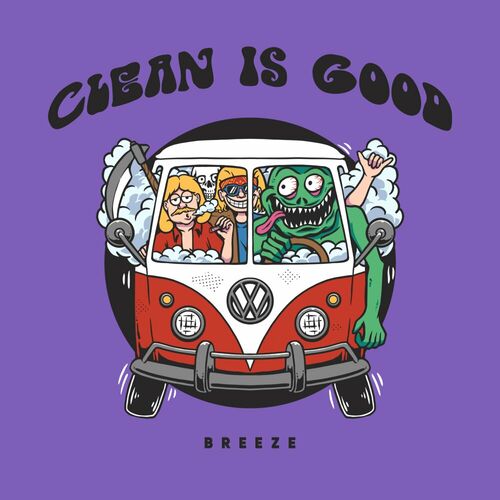 image cover: Clean Is Good - Breeze on Lisztomania Records