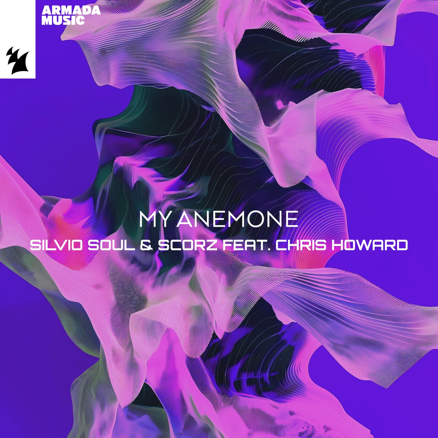 image cover: Silvio Soul, Scorz, Chris Howard - My Anemone on Armada Music