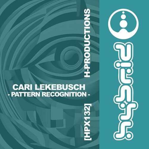 image cover: Cari Lekebusch - Pattern Recognition on H-Productions