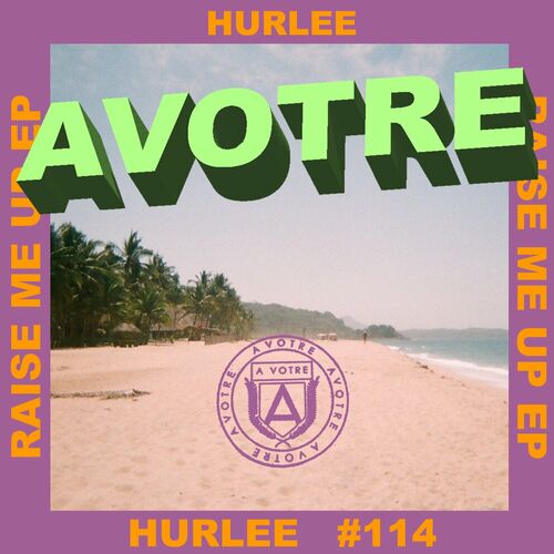image cover: Hurlee - Raise Me Up EP on Avotre
