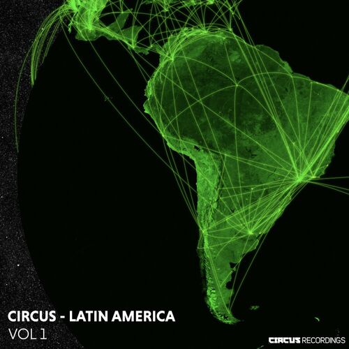 image cover: Various Artists - Circus - Latin America, Vol. 01 on Circus Recordings