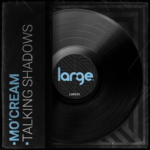 image cover: Mo'Cream - Talking Shadows on Large Music