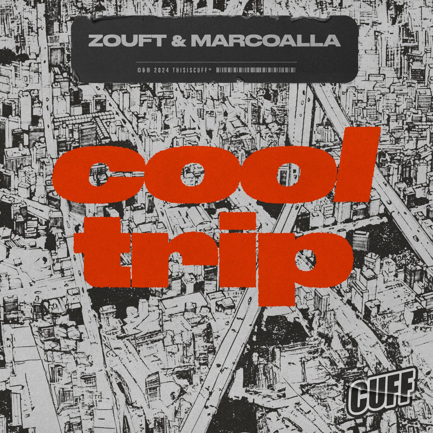 image cover: Zouft, Marcoalla - Cool Trip on CUFF