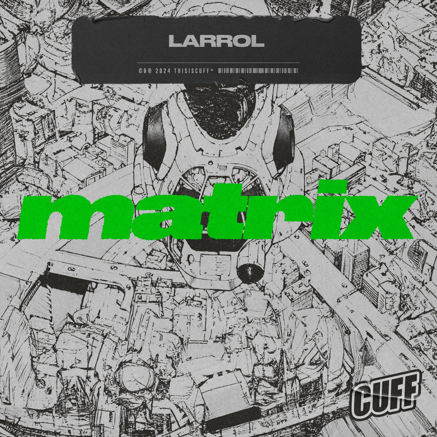 image cover: Larrol - Matrix on CUFF