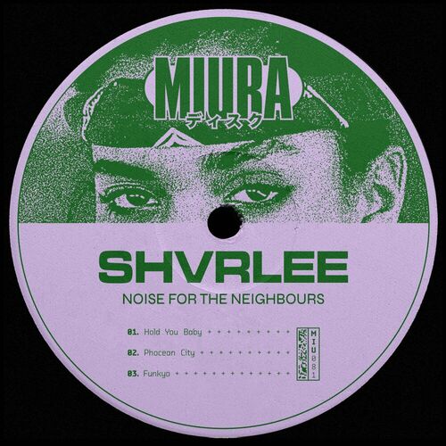 image cover: Shvrlee - Noise For The Neighbours on Miura Records