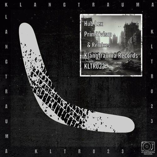 image cover: Hub Lex - Primitivism on Klangtrauma Records