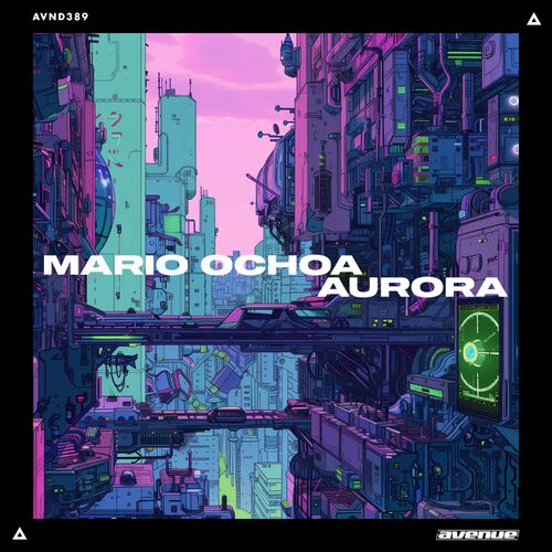 image cover: Mario Ochoa - Aurora on Avenue Recordings