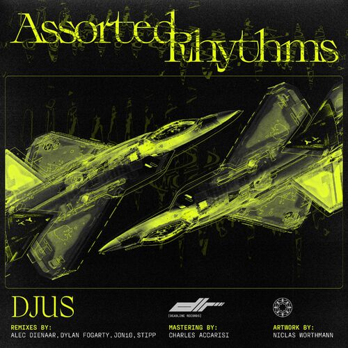 image cover: DJUS - Assorted Rhythms on Deadline Rec