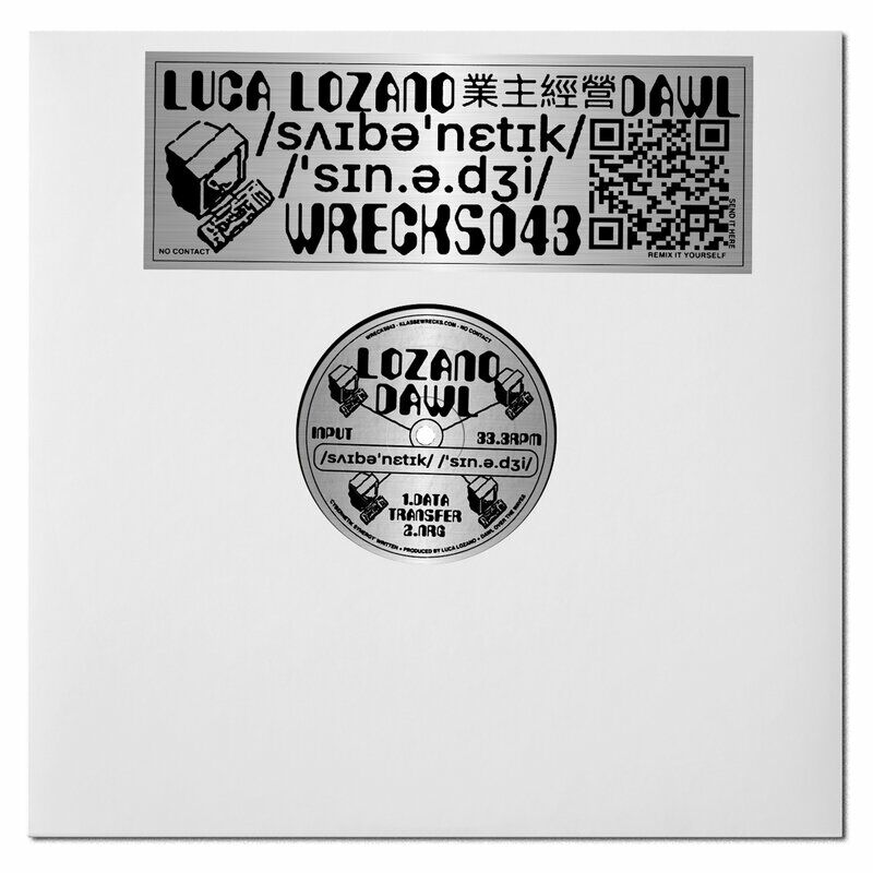 image cover: Luca Lozano & Dawl - Cybernetik Synergy EP on Klasse Wrecks