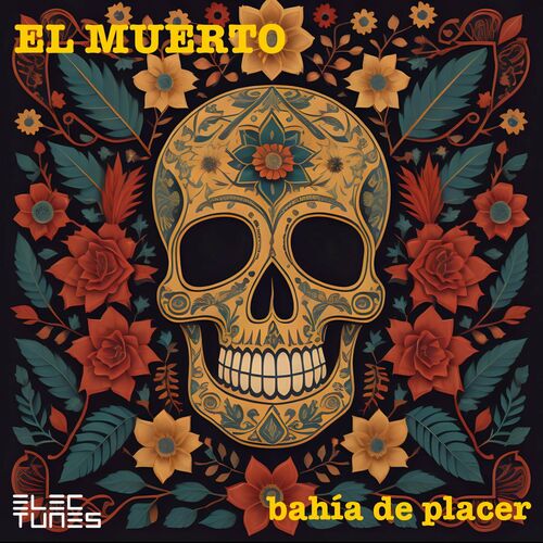 image cover: El Muerto - Bahía De Placer on Electunes