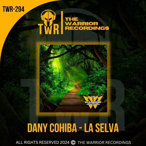 image cover: Dany Cohiba - La Selva on The Warrior Recordings