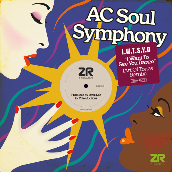 image cover: AC Soul Symphony - I Want To See You Dance (Art Of Tones Remix) on Z Records