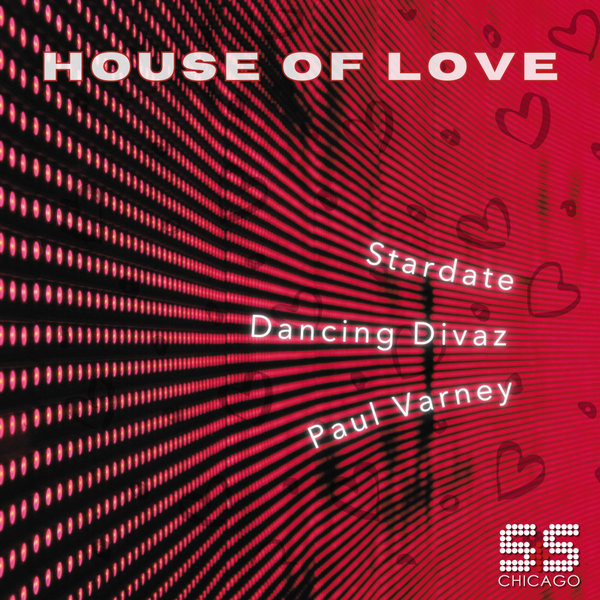 image cover: Stardate, Dancing Divaz, Paul Varney - House Of Love on S&S Records