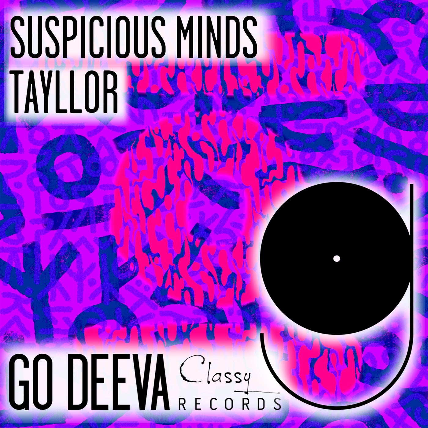 image cover: Tayllor - Suspicious Minds on Go Deeva Records
