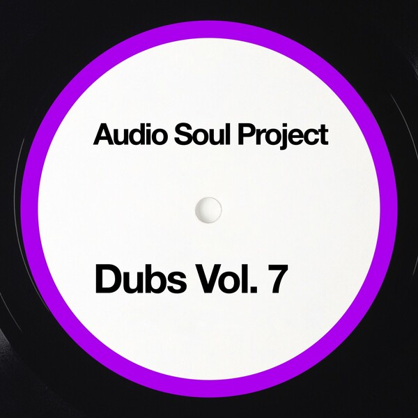 image cover: Audio Soul Project - Dubs, Vol. 7 on Fresh Meat Records