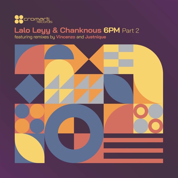 image cover: Chanknous, lalo leyy - 6 PM EP Part 2 on Cromarti Records