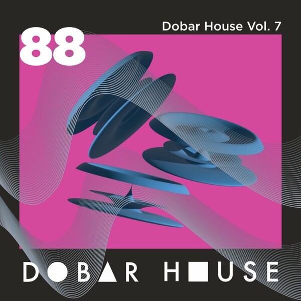 image cover: VA - Dobar House, Vol. 7 on Dobar House