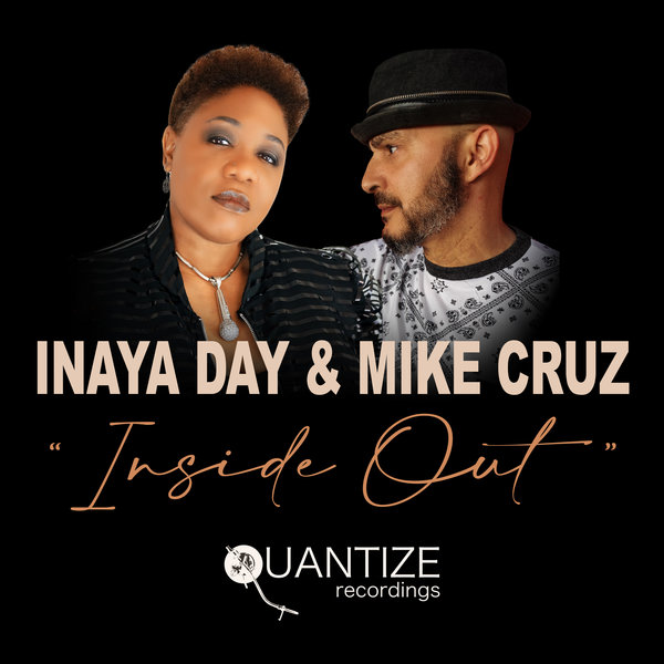 image cover: Inaya Day and Mike Cruz - Inside Out (The Traxsource Mixes) on Quantize Recordings