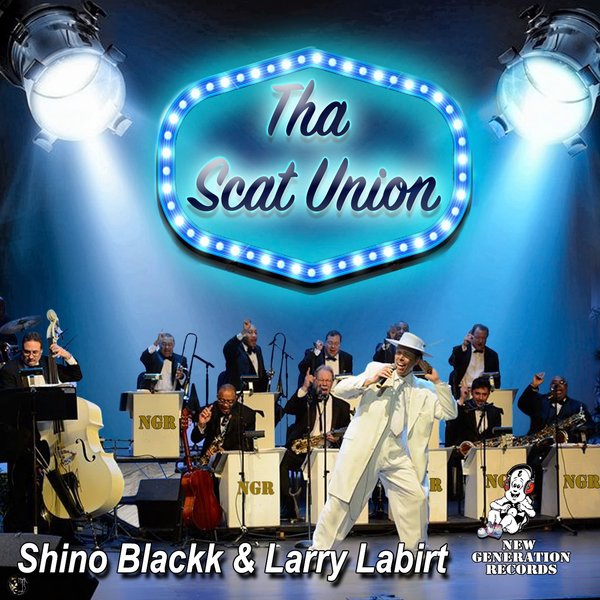 image cover: Shino Blackk & Larry LaBirt - Tha Scat Union on New Generation Records