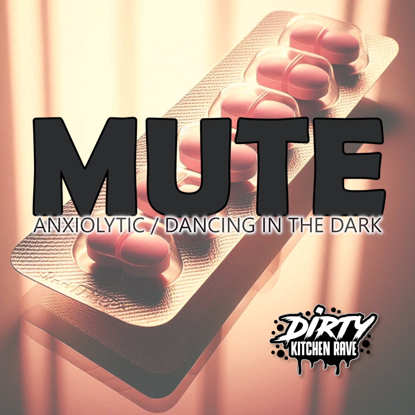 Cover Image for Mute (ES) - ANXIOLYTIC / DANCING IN THE DARK on DIRTY KITCHEN RAVE