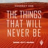 Cover Image for The Things That Will Never Be Original Mix