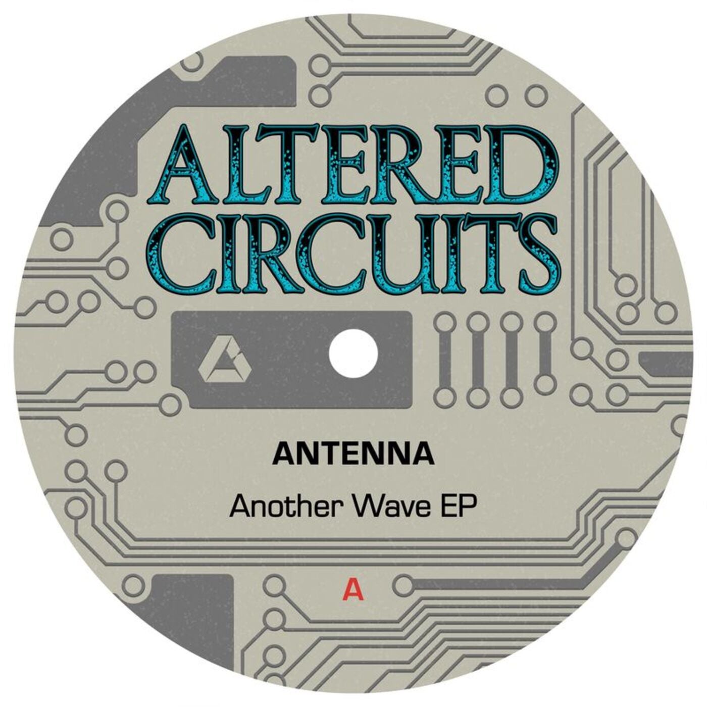 Cover Image for Antenna - Another Wave EP on Altered Circuits