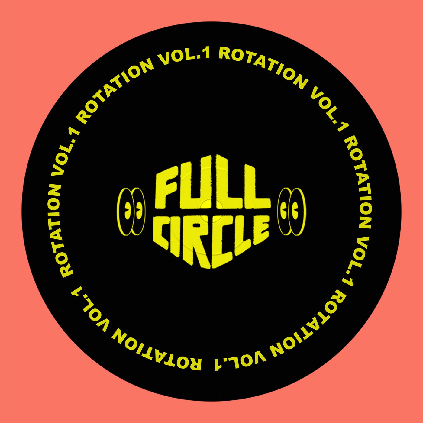 Cover Image for VA - Full Circle Presents: Rotation Vol.1 on Full Circle