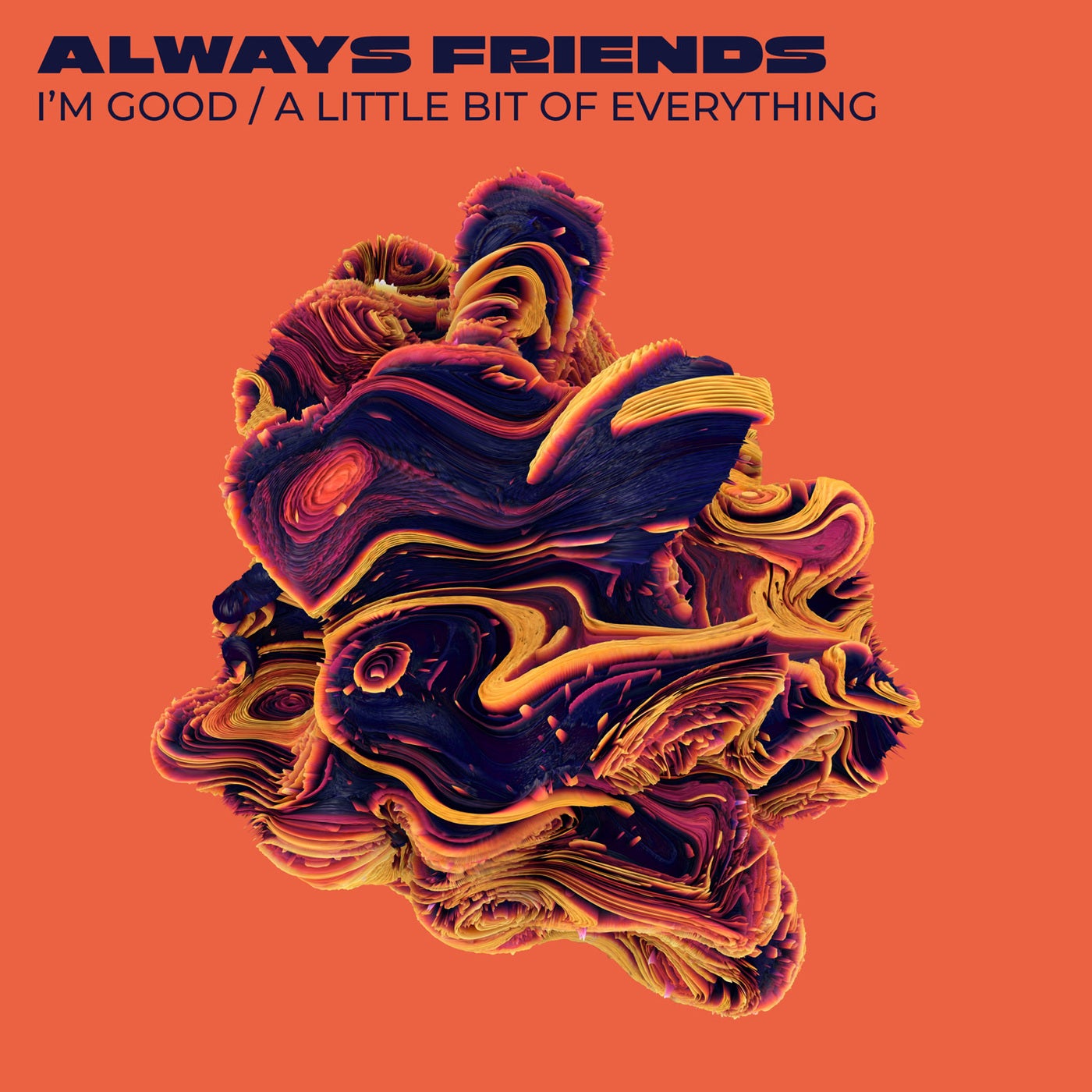 Cover Image for Always Friends - I'm Good / A Little Bit Everyday on No Way Back