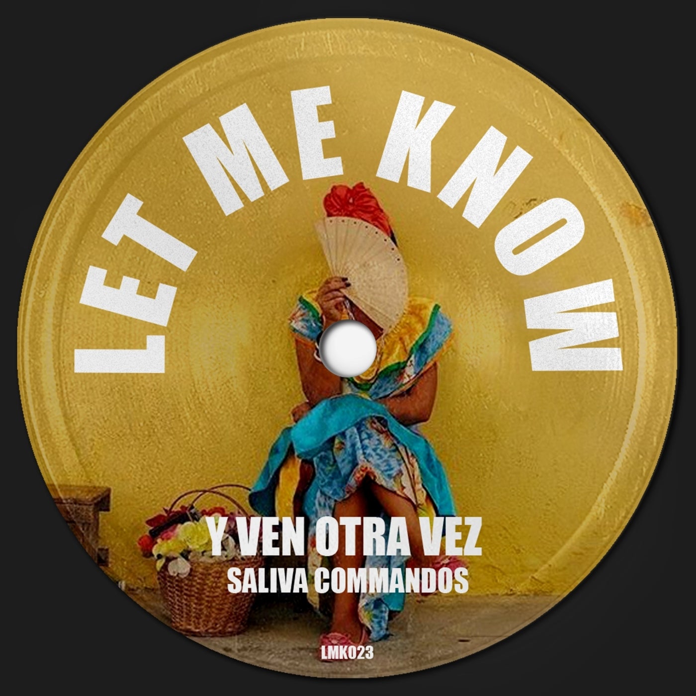 Cover Image for Saliva Commandos - Y Ven Otra Vez on Let Me Know